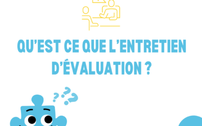 Qu’est-ce que l’entretien d’évaluation ?