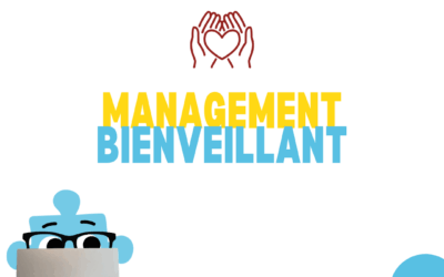 Le management bienveillant : une nouvelle ère du leadership 
