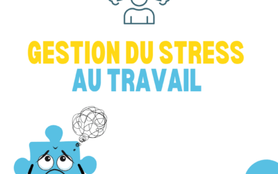 La gestion du stress au travail 
